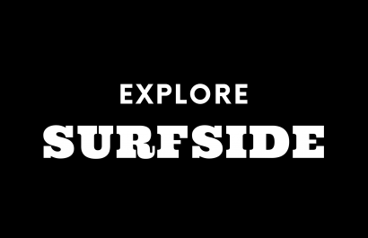 Explore Surfside